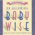 Cover Art for 9781932740134, On Becoming Babywise by Gary Ezzo