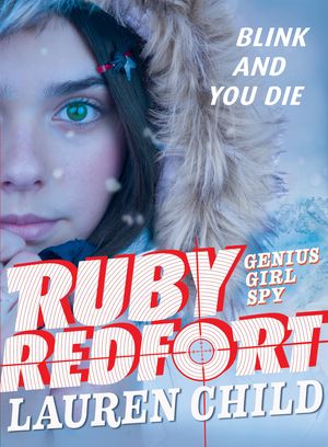 Cover Art for 9781536208634, Ruby Redfort Blink and You Die by Lauren Child