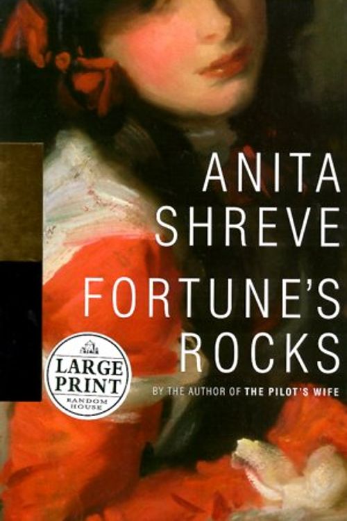 Cover Art for 9780375430527, Fortune's Rocks by Anita Shreve