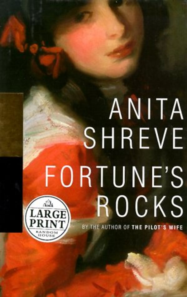 Cover Art for 9780375430527, Fortune's Rocks by Anita Shreve