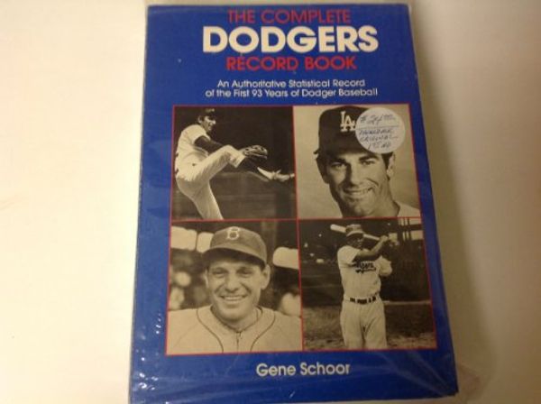 Cover Art for 9780871966964, The Complete Dodgers Record Book by Gene Schoor