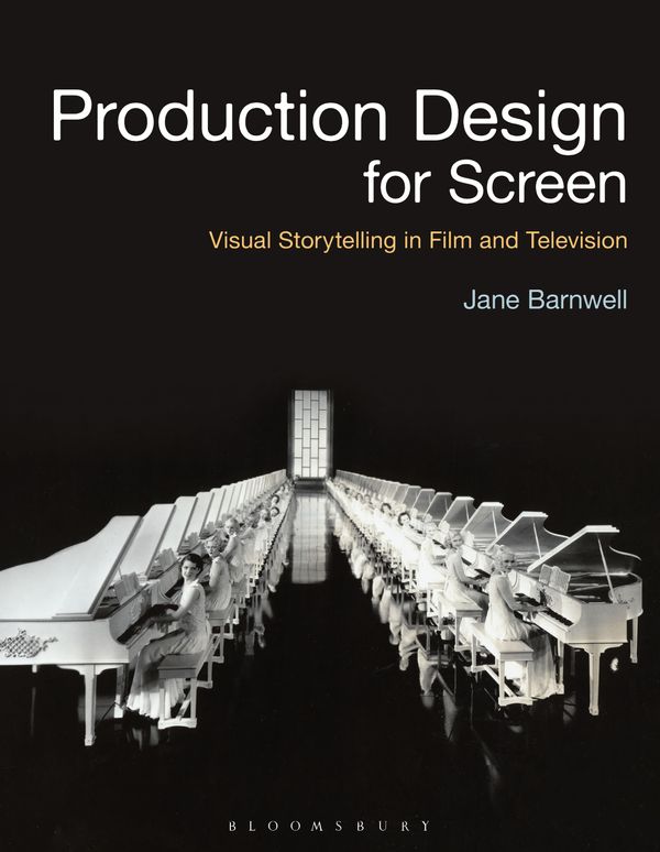 Cover Art for 9781501373718, Production Design for Screen: Visual Storytelling in Film and Television by Jane Barnwell