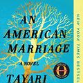 Cover Art for B01NCUXEFR, An American Marriage by Tayari Jones