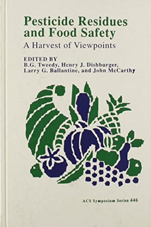 Cover Art for 9780841218895, Pesticide Residues and Food Safety: A Harvest of Viewpoints by B.G. Tweedy