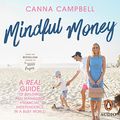 Cover Art for B07S9CRN5Z, Mindful Money by Canna Campbell