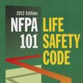 Cover Art for 9780064641807, Nfpa 101: Life Safety Code, 2012 Edition by NFPA (National Fire Prevention Association), National Fire Protection Association