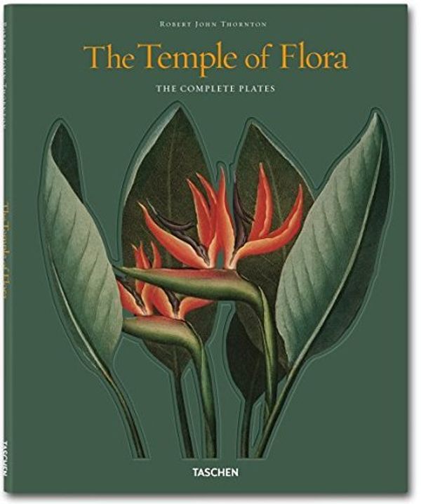 Cover Art for 9783836536332, The Temple of Flora by Thornton Robert ; Wessendrfer Werner