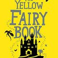 Cover Art for 9781843915409, The Yellow Fairy Book by Andrew Lang