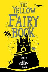 Cover Art for 9781843915409, The Yellow Fairy Book by Andrew Lang