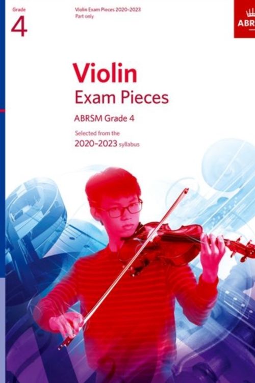 Cover Art for 9781786012425, Violin Exam Pieces 2020-2023, ABRSM Grade 4, Part: Selected from the 2020-2023 syllabus by ABRSM