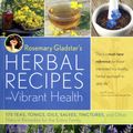 Cover Art for 9781603420785, Rosemary Gladstar's Herbal Recipes for Vibrant Health by Rosemary Gladstar