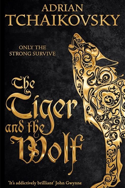 Cover Art for 9780230770072, The Tiger and the Wolf by Adrian Tchaikovsky