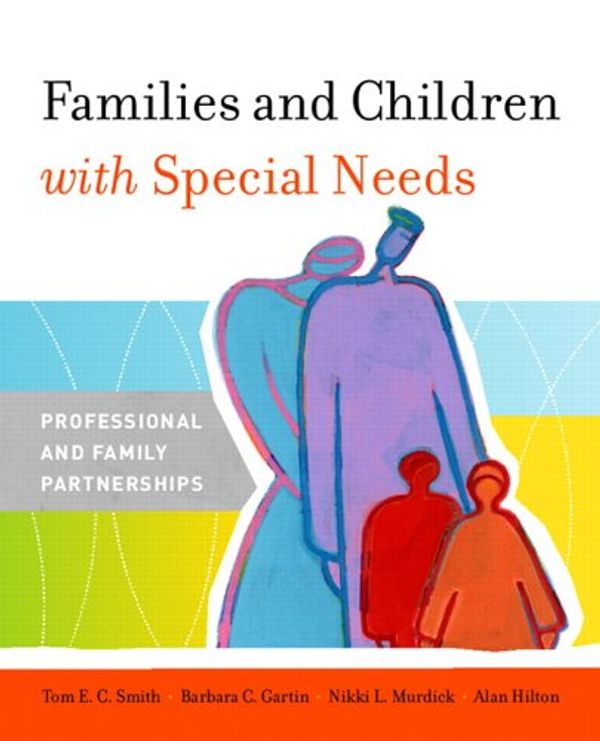 Cover Art for 9780135700037, Families and Children with Special Needs by Tom E.C. Smith