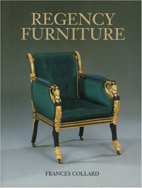Cover Art for 9780907462514, Regency Furniture, 1790-1840 by Frances Collard