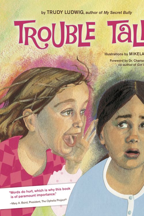 Cover Art for 9781582462400, Trouble Talk by Trudy Ludwig