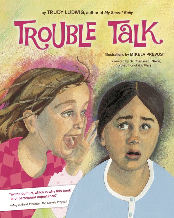 Cover Art for 9781582462400, Trouble Talk by Trudy Ludwig