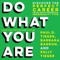 Cover Art for 9781549134593, Do What You Are by Kelly Tieger