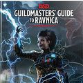 Cover Art for 0630509756063, Dungeons & Dragons Guildmasters' Guide to Ravnica by Wizards Rpg Team