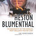 Cover Art for 9781843583066, Heston Blumenthal by Chas Newkey-Burden