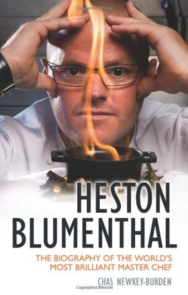 Cover Art for 9781843583066, Heston Blumenthal by Chas Newkey-Burden