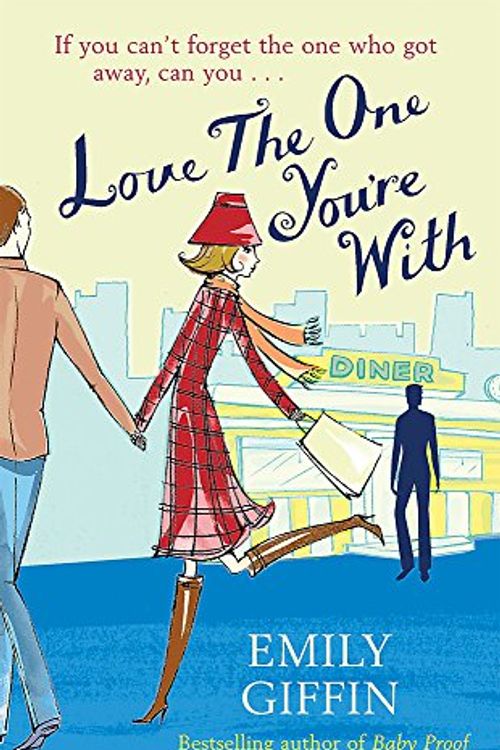 Cover Art for 9780752875828, Love the One You're with by Emily Giffin