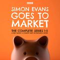 Cover Art for B07YF1NMDN, Simon Evans Goes to Market: The Complete Series 1-5: A BBC Radio 4 Comedy and Economics Show by Simon Evans, Tim Harford