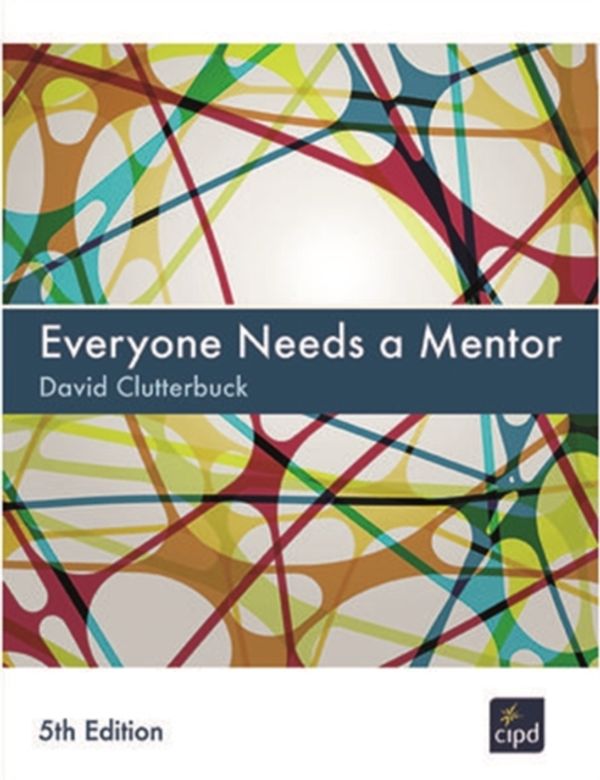 Cover Art for 9781843983668, Everyone Needs a Mentor by David Clutterbuck