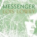 Cover Art for 9780618404414, Messenger [Hardcover] by Lois Lowry