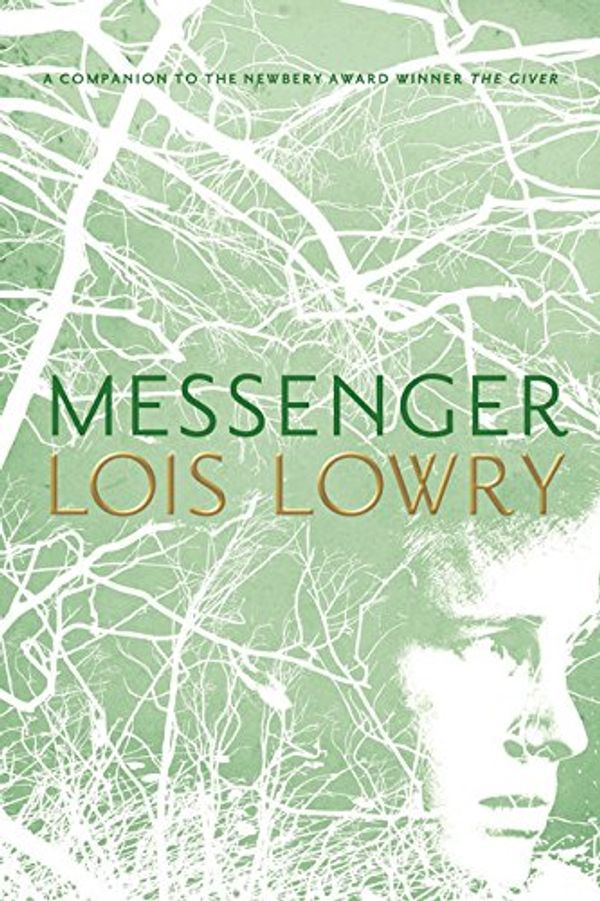 Cover Art for 9780618404414, Messenger [Hardcover] by Lois Lowry