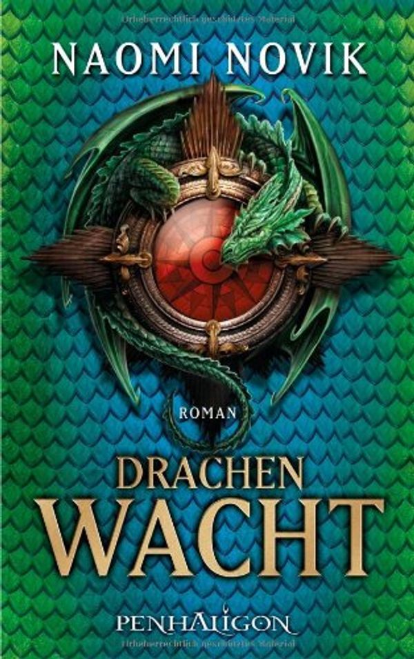 Cover Art for 9783764530150, Drachenwacht: Roman by Naomi Novik