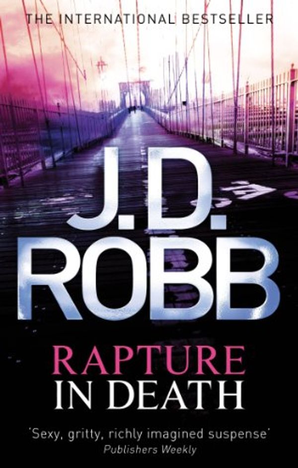 Cover Art for B003LPULX2, Rapture In Death: In Death Series: Book 4 by J.d. Robb