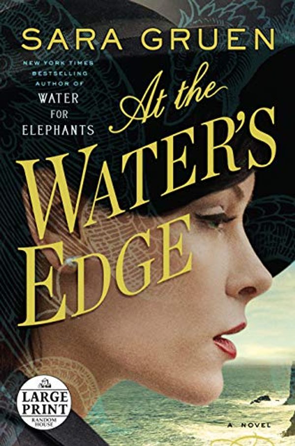 Cover Art for 2015804194815, At the Water's Edge by Sara Gruen