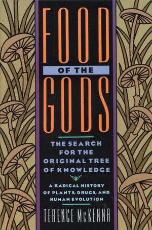 Cover Art for 9780553371307, Food Of The Gods: Search For The Original Tree Of Knowledge by Terence McKenna