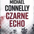 Cover Art for 9788381100953, Czarne echo by Michael Connelly