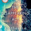 Cover Art for B08HY4KL6X, The Disappearing Act: A Novel by Catherine Steadman