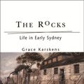 Cover Art for 9780522848441, The Rocks by Grace Karskens