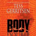Cover Art for 9780739350065, Body Double by Tess Gerritsen