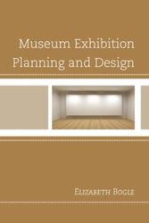 Cover Art for 9780759122307, Museum Exhibition Planning and Design by Elizabeth Bogle