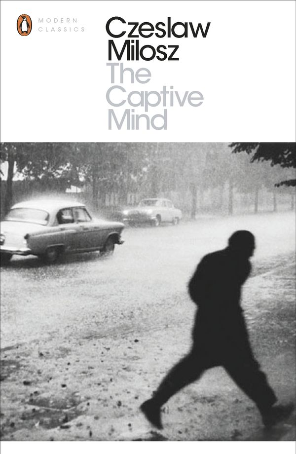 Cover Art for 9780141186764, The Captive Mind by Czeslaw Milosz