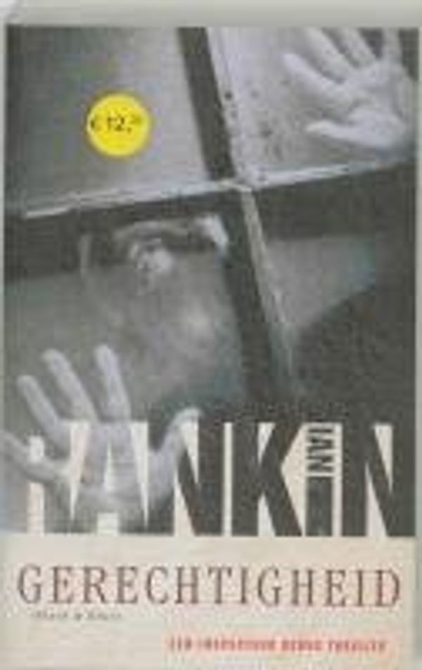 Cover Art for 9789024554478, Gerechtigheid by Ian Rankin