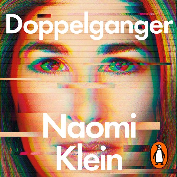 Cover Art for 9780241640999, Doppelganger by Naomi Klein