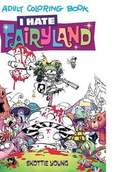 Cover Art for 9781632158482, I Hate Fairyland Adult Coloring Book by Skottie Young