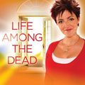 Cover Art for 9781416596370, Life Among the Dead by Lisa Williams
