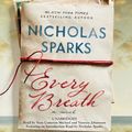 Cover Art for 9781549194696, Every Breath by Nicholas Sparks