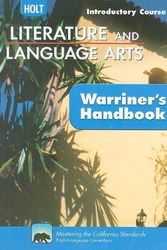 Cover Art for 9780030992377, California Holt Literature and Language Arts: Warriner's Handbook, Introductory Course by John E Warriner