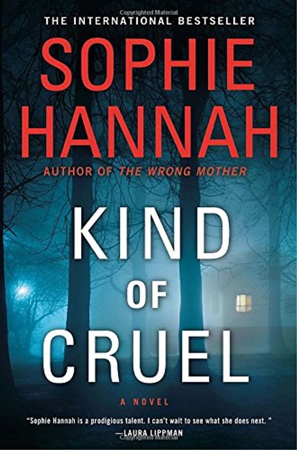 Cover Art for 9780670785858, Kind of Cruel by Sophie Hannah