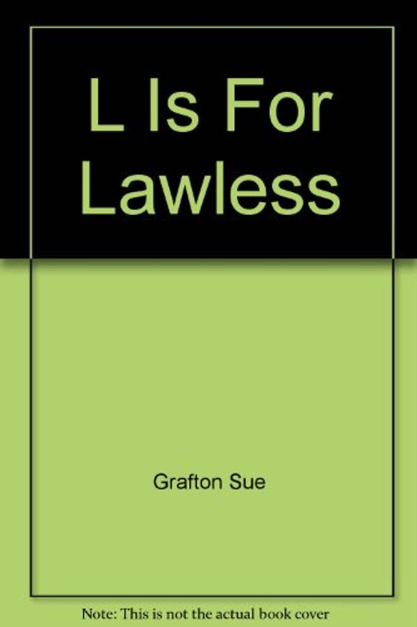 Cover Art for 9780449225165, L Is for Lawless by Sue Grafton