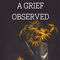 Cover Art for B09TB9FW8J, A Grief Observed by C. S. Lewis