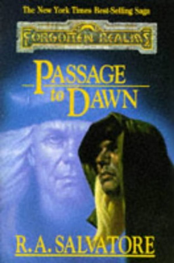 Cover Art for 9780786904891, Passage to Dawn by R. A. Salvatore