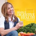 Cover Art for 9780648029823, Perfect Digestive Health by Teresa Cutter